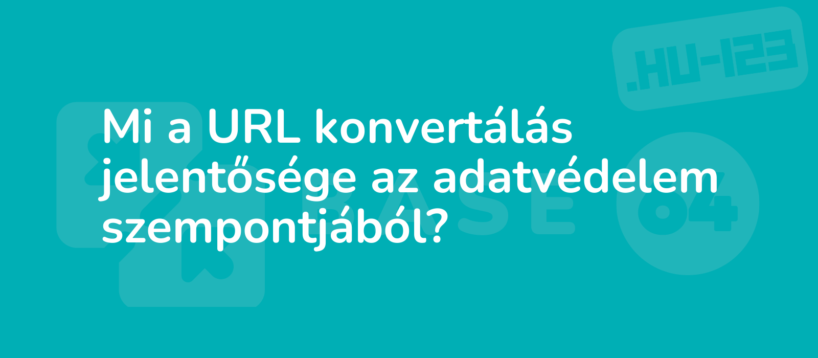 the representative image for the title mi a url konvertalas jelentosege az adatvedelem szempontjabol could be described as illustration highlighting the importance of url conversion for data privacy with a focus on security and encryption